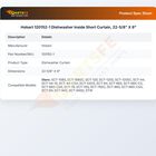 Hobart 120152-1 Dishwasher Inside Short Curtain, 22-5/8" X 9"