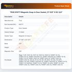 TRUE 810771 Magnetic Snap-In Door Gasket, 27-5/8" X 62-3/4"
