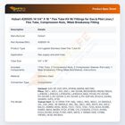 Hobart 426505-14 1/4" X 18 " Flex Tube Kit W/ Fittings for Gas & Pilot Lines,1 Flex Tube, Compression Nuts, 1Male Breakaway Fitting