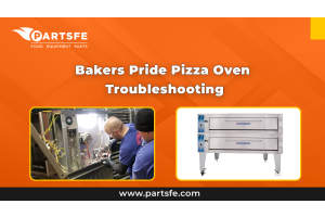 Bakers Pride Pizza Oven Troubleshooting_PartsFe