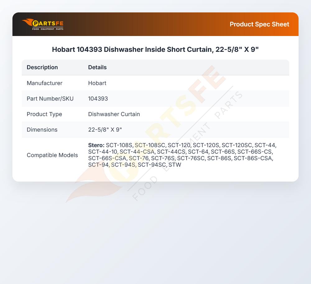 Hobart 104393 Dishwasher Inside Short Curtain, 22-5/8" X 9"