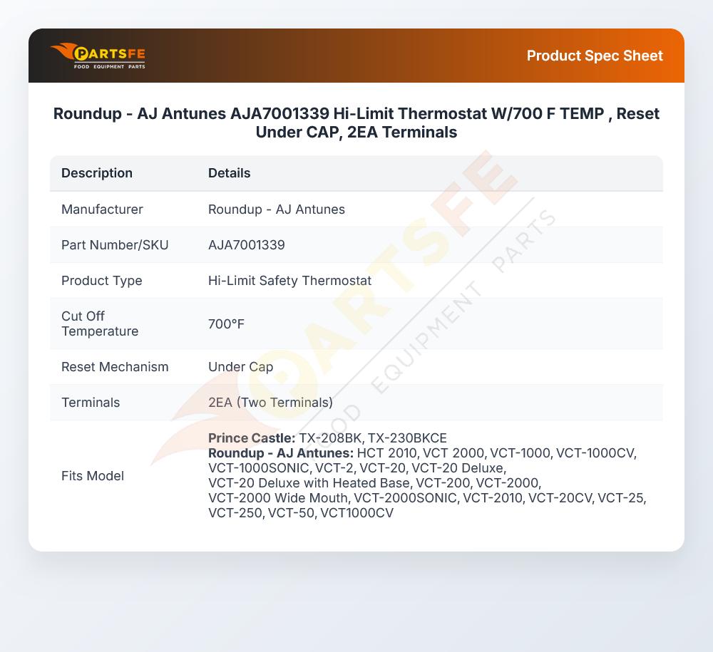Roundup - AJ Antunes AJA7001339 Hi-Limit Thermostat W/700 F TEMP , Reset Under CAP, 2EA Terminals