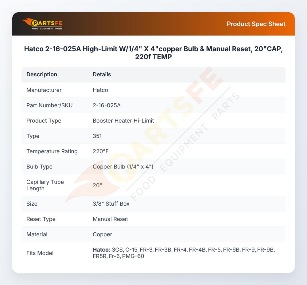 Hatco 2-16-025A  High-Limit W/1/4" X 4"copper Bulb &  Manual Reset, 20"CAP, 220f TEMP