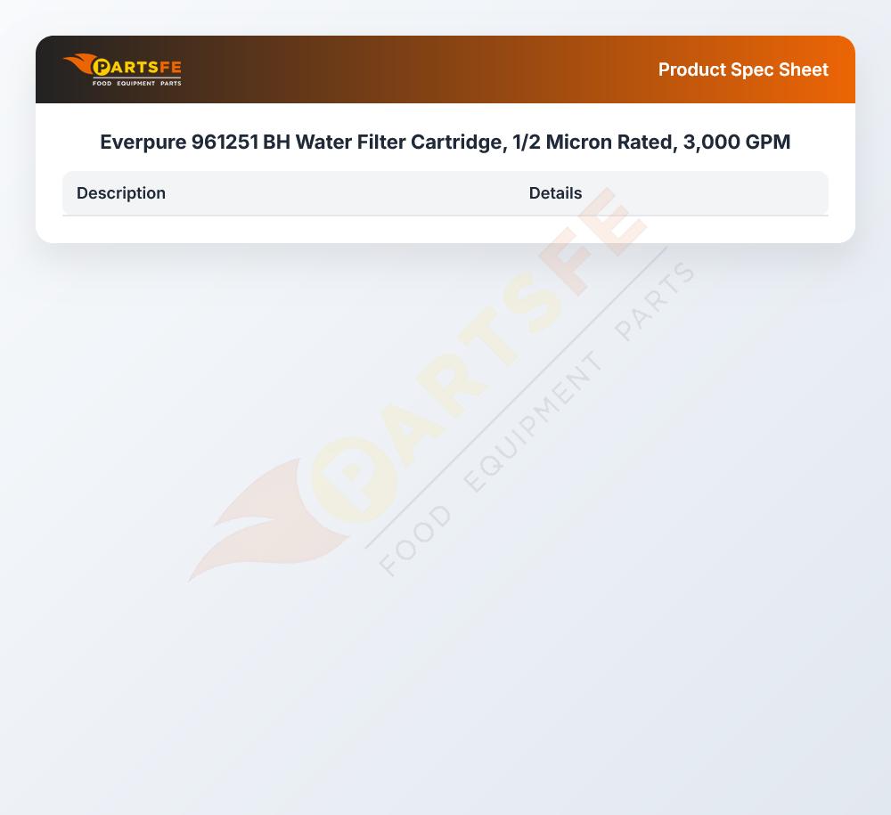 Everpure 961251 BH Water Filter Cartridge, 1/2 Micron Rated, 3,000 GPM