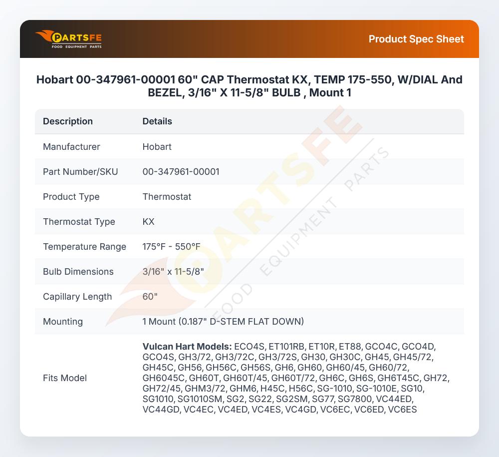 Hobart 00-347961-00001 60" CAP Thermostat KX, TEMP 175-550, W/DIAL And BEZEL, 3/16" X 11-5/8" BULB , Mount 1