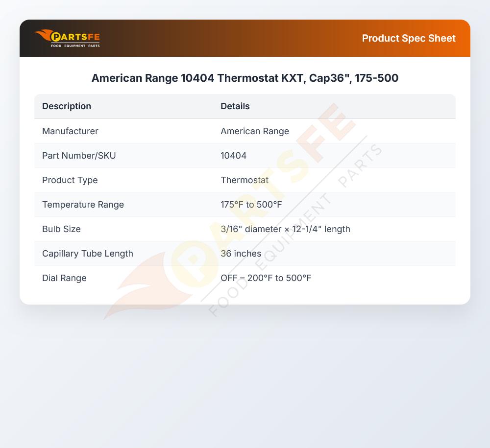 American Range 10404 Thermostat 175-500&deg;F 3/16" X 12-1/4" Bulb 36" CAP KXT