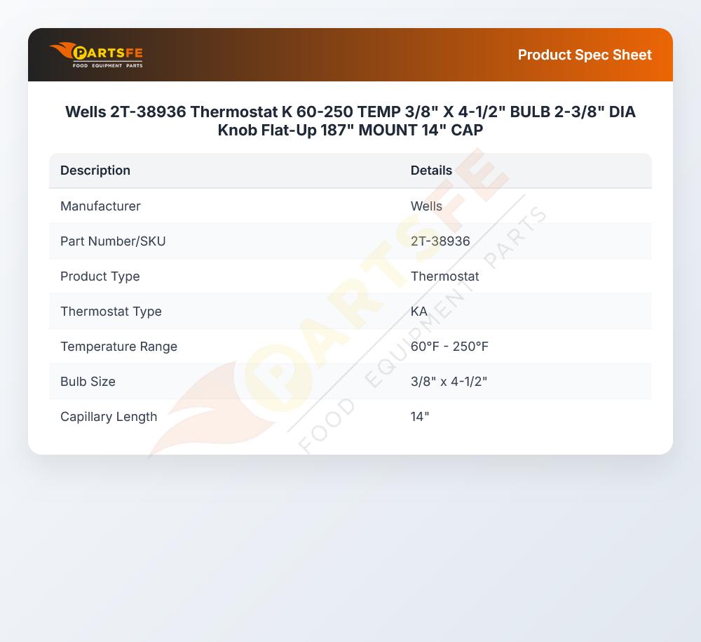 Wells 2T-38936 Thermostat K 60-250 TEMP 3/8" X 4-1/2" BULB 2-3/8" DIA Knob  Flat-Up 187" MOUNT  14" CAP