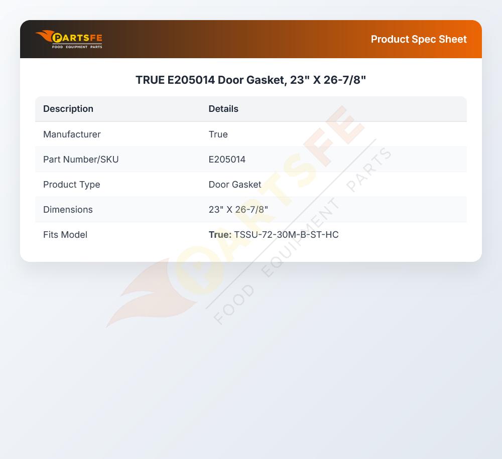 TRUE E205014 Door Gasket, 23" X 26-7/8"