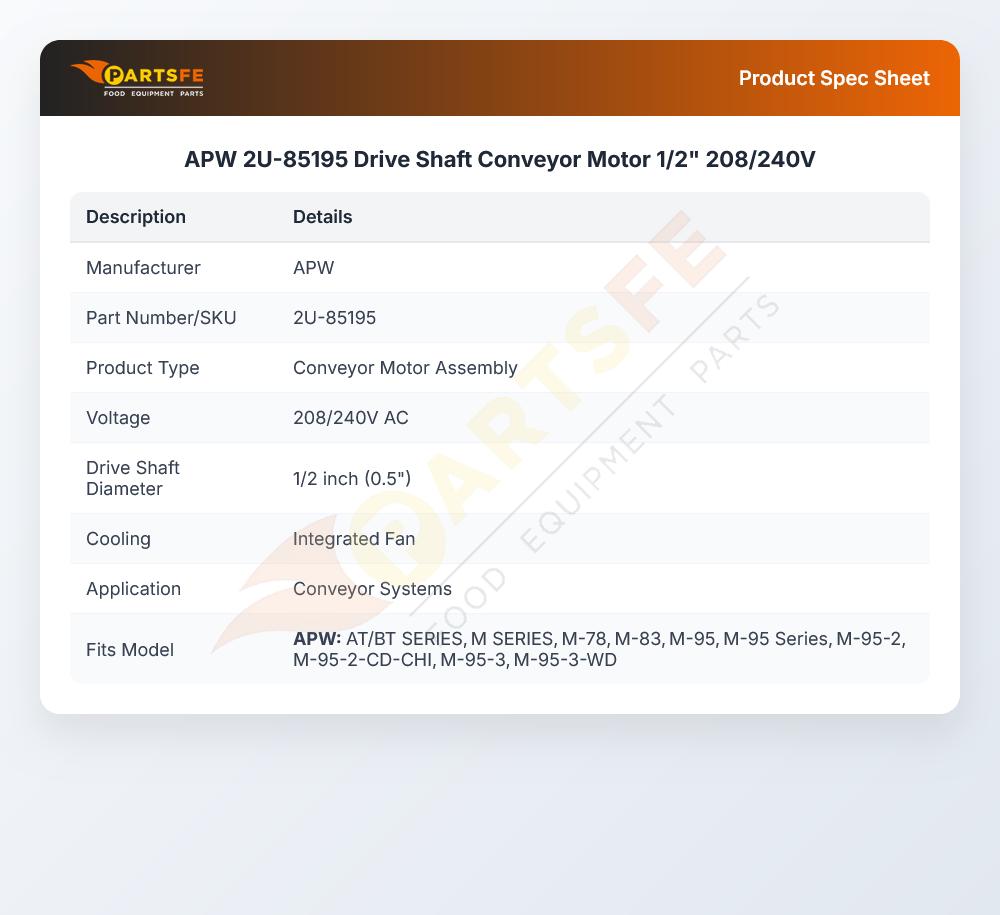APW 2U-85195 Drive Shaft Conveyor Motor 1/2" 208/240V