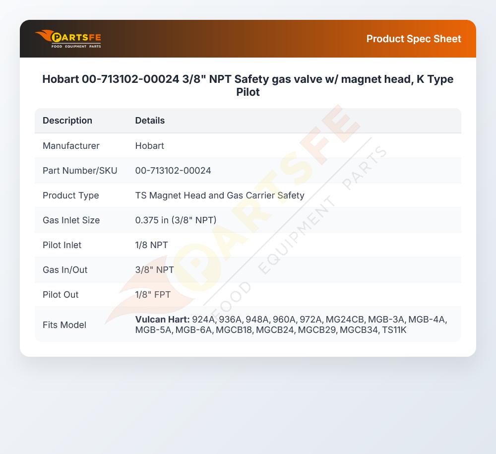 Hobart 00-713102-00024 Safety Gas Valve W/Magnet Head 3/8" NPT K-Type Pilot
