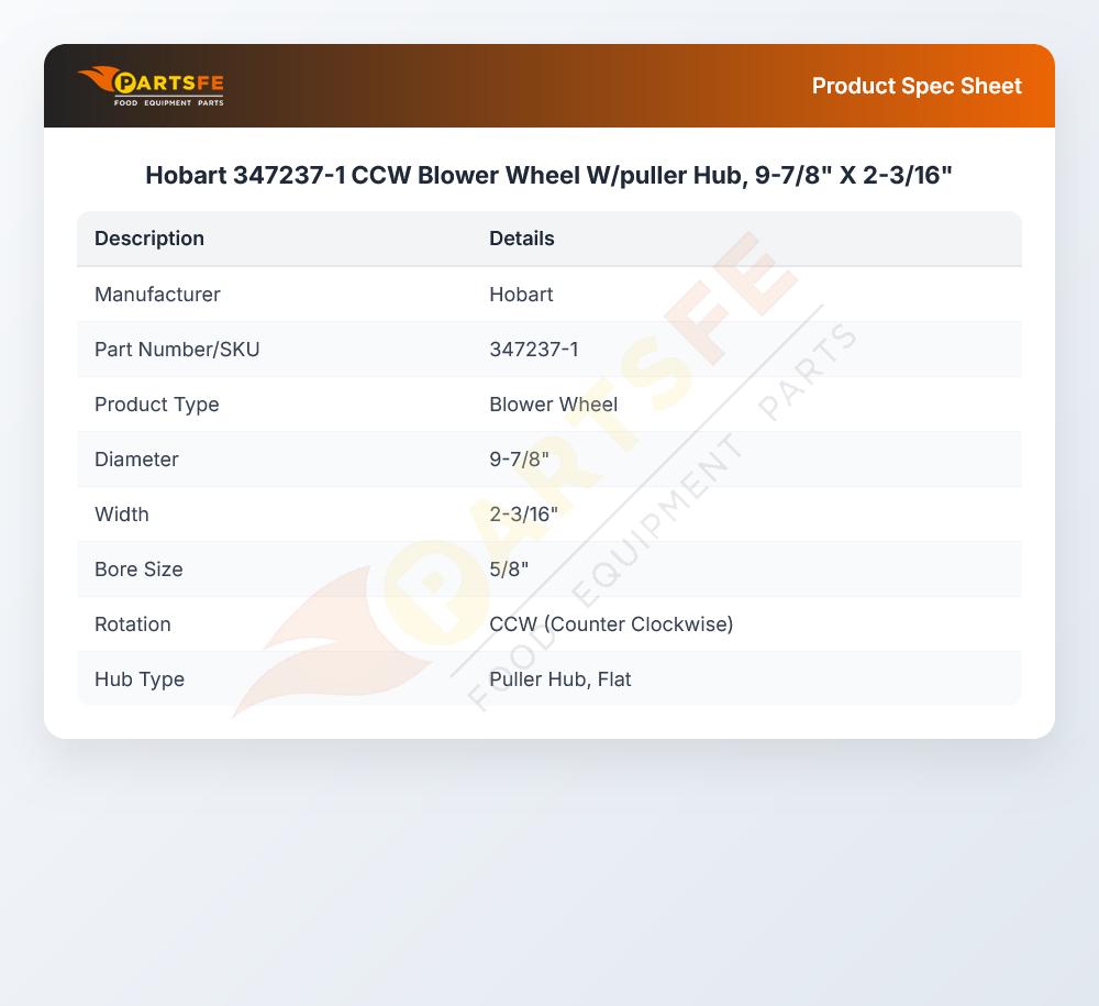Hobart 347237-1 CCW Blower Wheel W/puller Hub, 9-7/8" X 2-3/16"