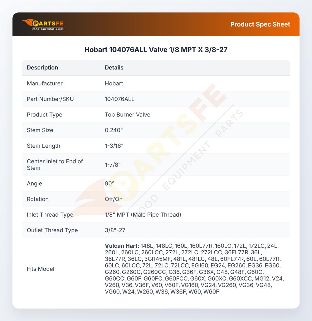 Hobart 104076ALL Valve 1/8 MPT X 3/8-27