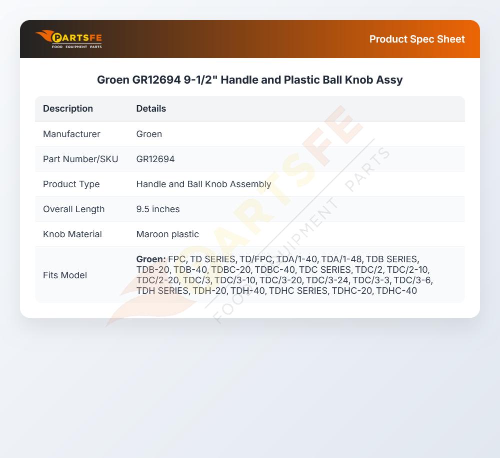 Groen GR12694 Handle W/Plastic Ball Knob Assembly 9-1/2"