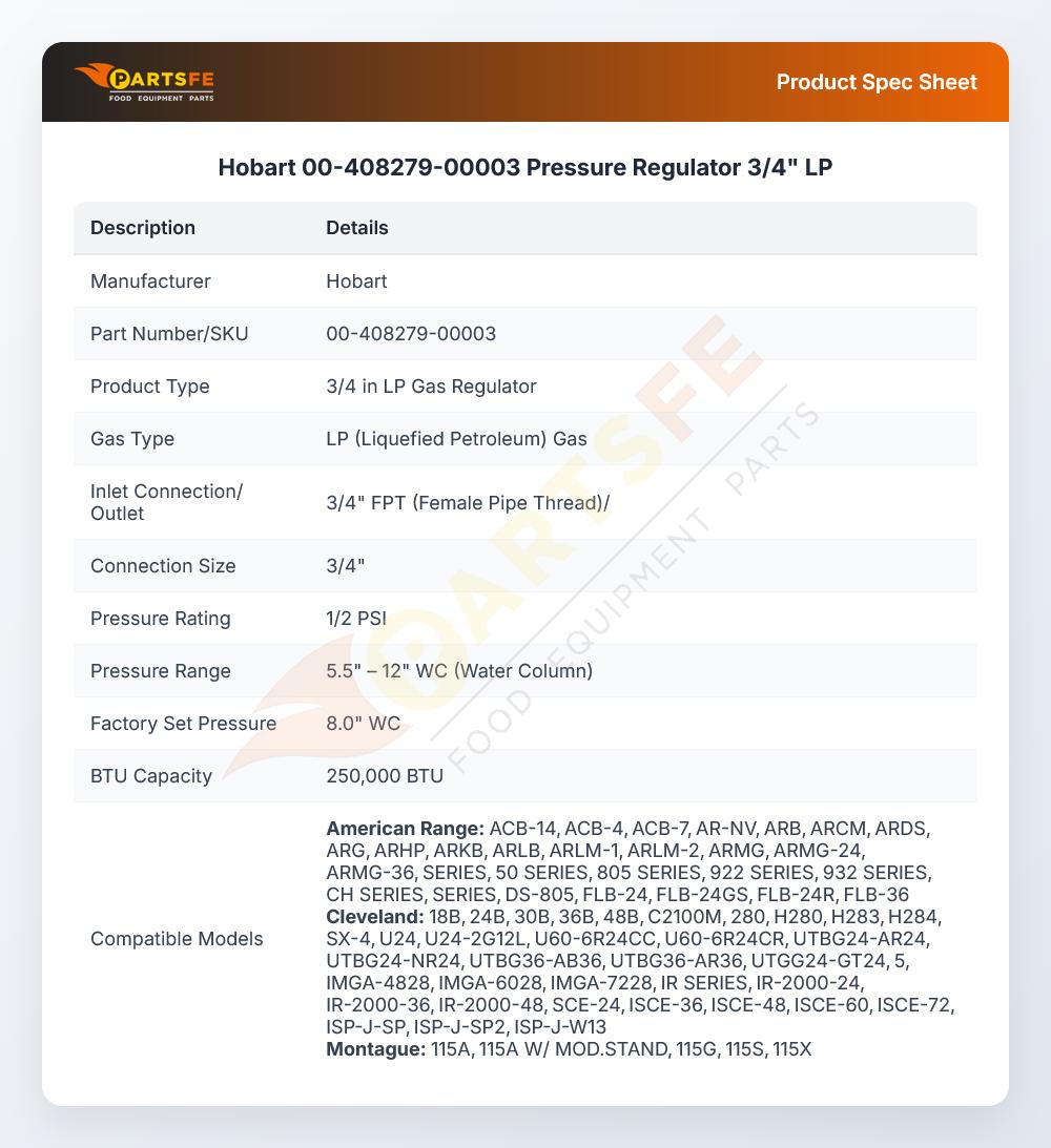 Hobart 00-408279-00003 Pressure Regulator 3/4" LP