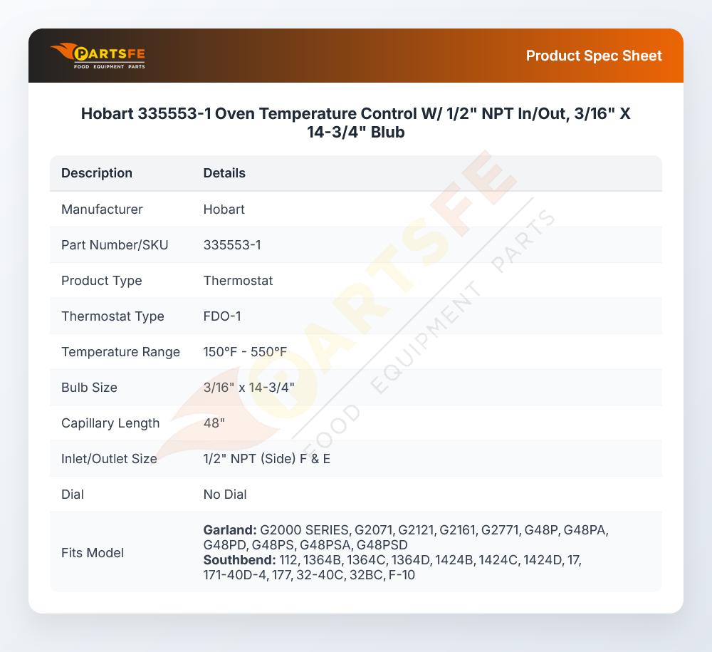 Hobart 335553-1 Temperature Control Thermostat 1/2" NPT In/Out 3/16" X 14-3/4" Blub 150&deg;F-550&deg;F FDO