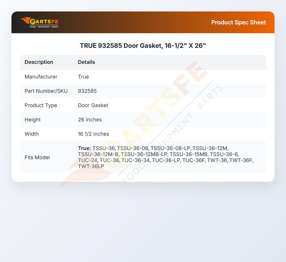 TRUE 932585 Door Gasket 16-1/2" X 26"
