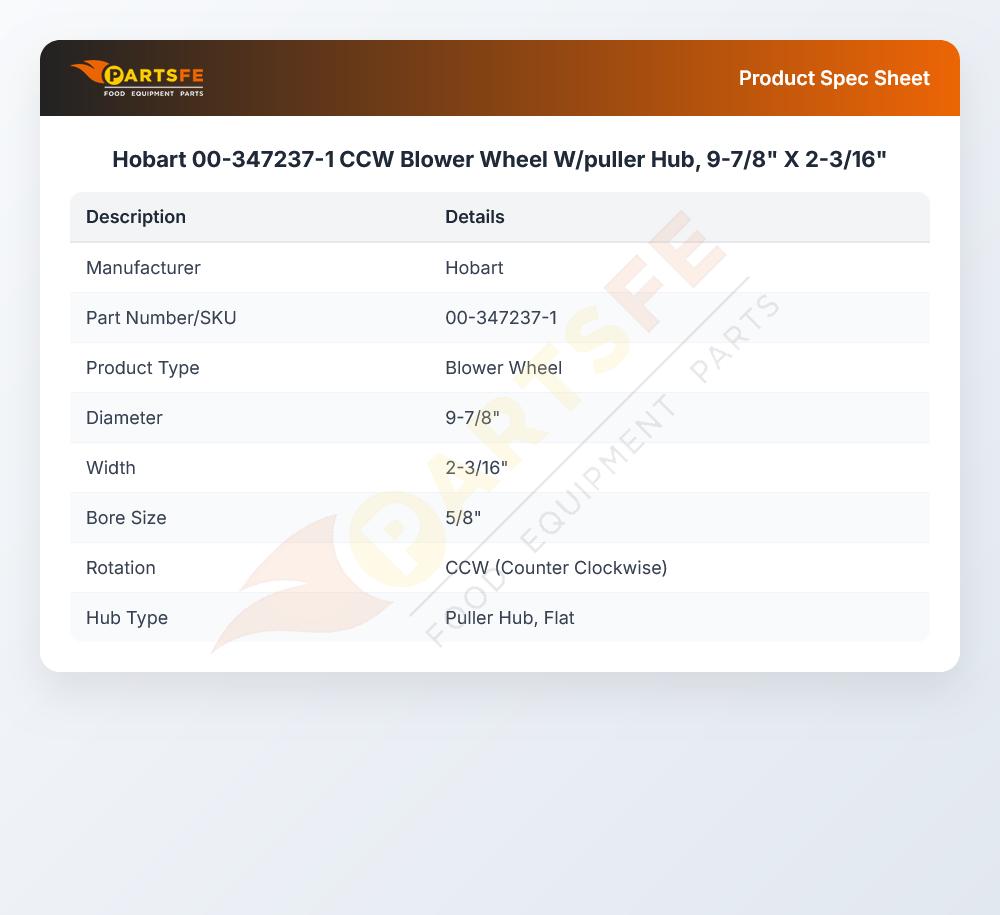 Hobart 00-347237-1 CCW Blower Wheel W/puller Hub, 9-7/8" X 2-3/16"