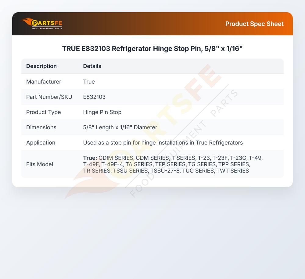TRUE E832103 Hinge Stop Pin 5/8" X 1/16"